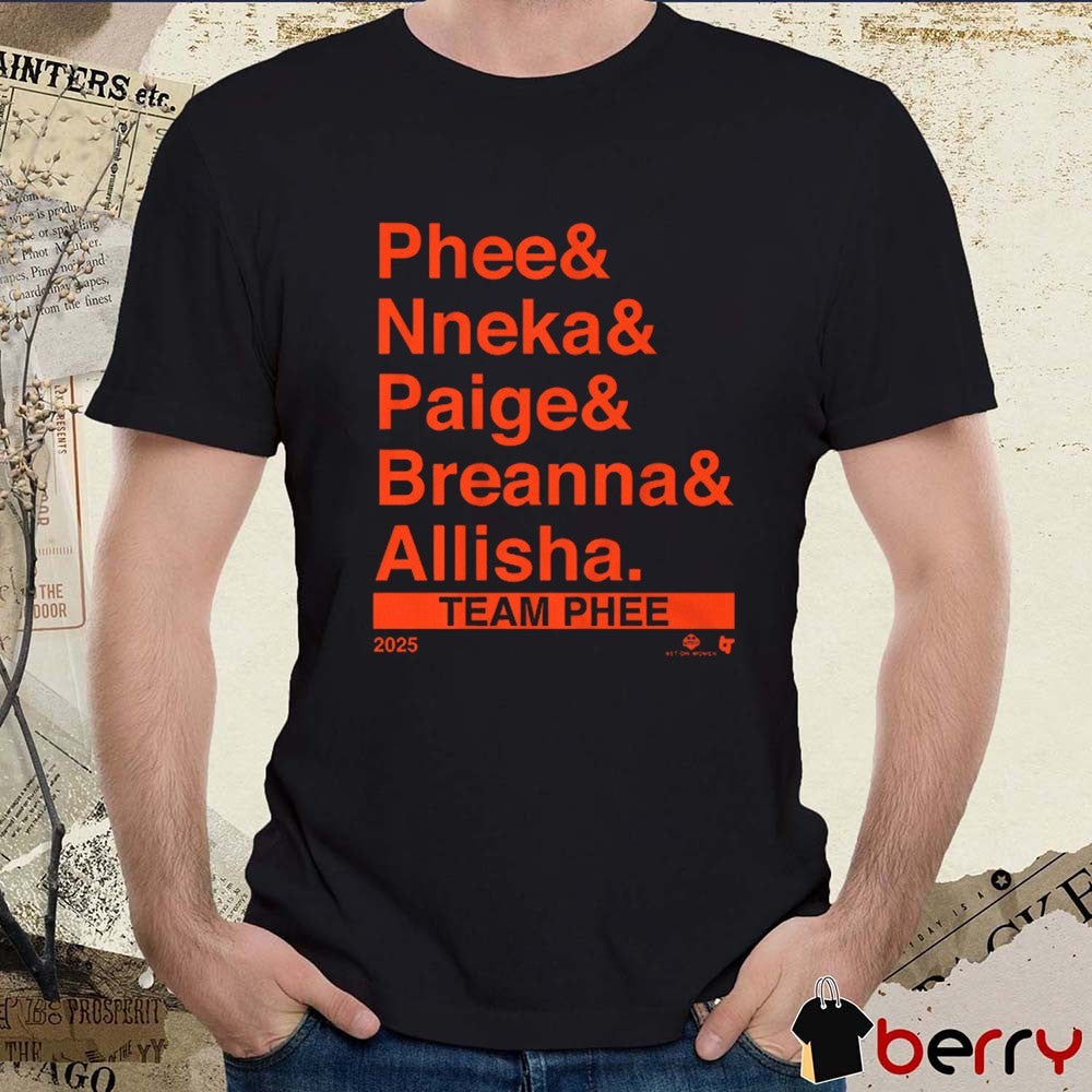 Team Phee Lineup Ampersand 2025 Phee and Nneka and Paige and Breanna and Allisha t-shirt