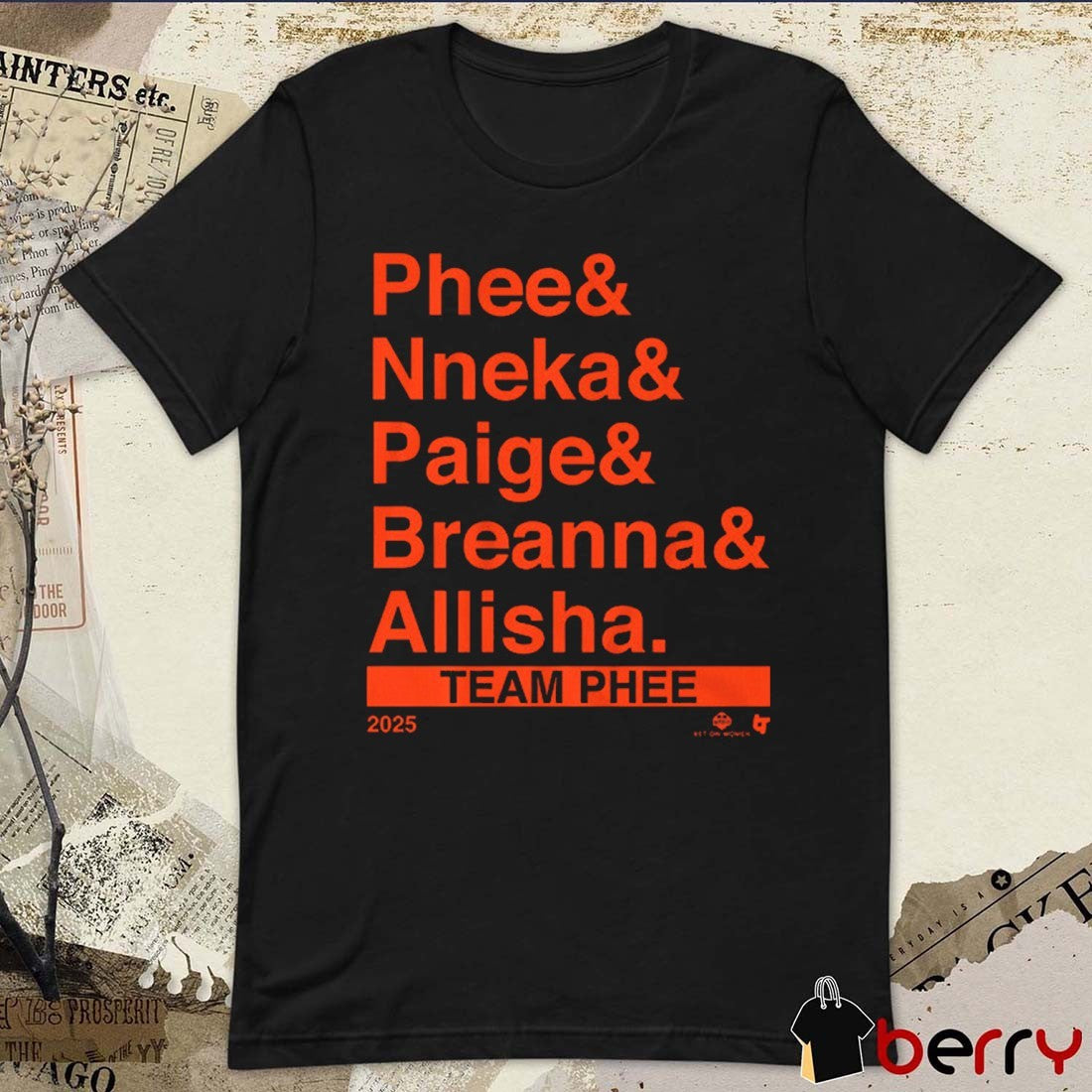 Team Phee Lineup Ampersand 2025 Phee and Nneka and Paige and Breanna and Allisha t-shirt