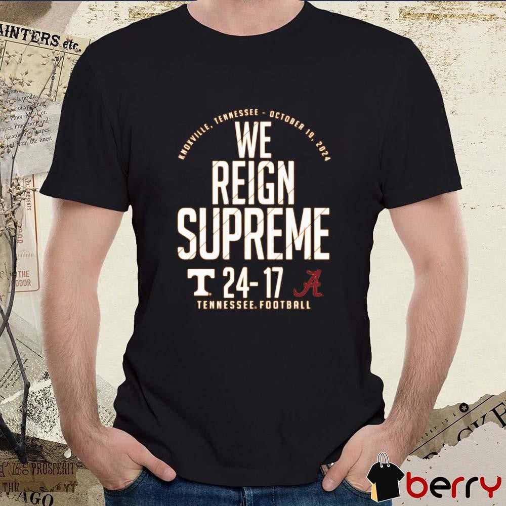 Tennessee Orange Tennessee Volunteers vs. Alabama Crimson Tide 2024 Score We Reign Supreme t-shirt