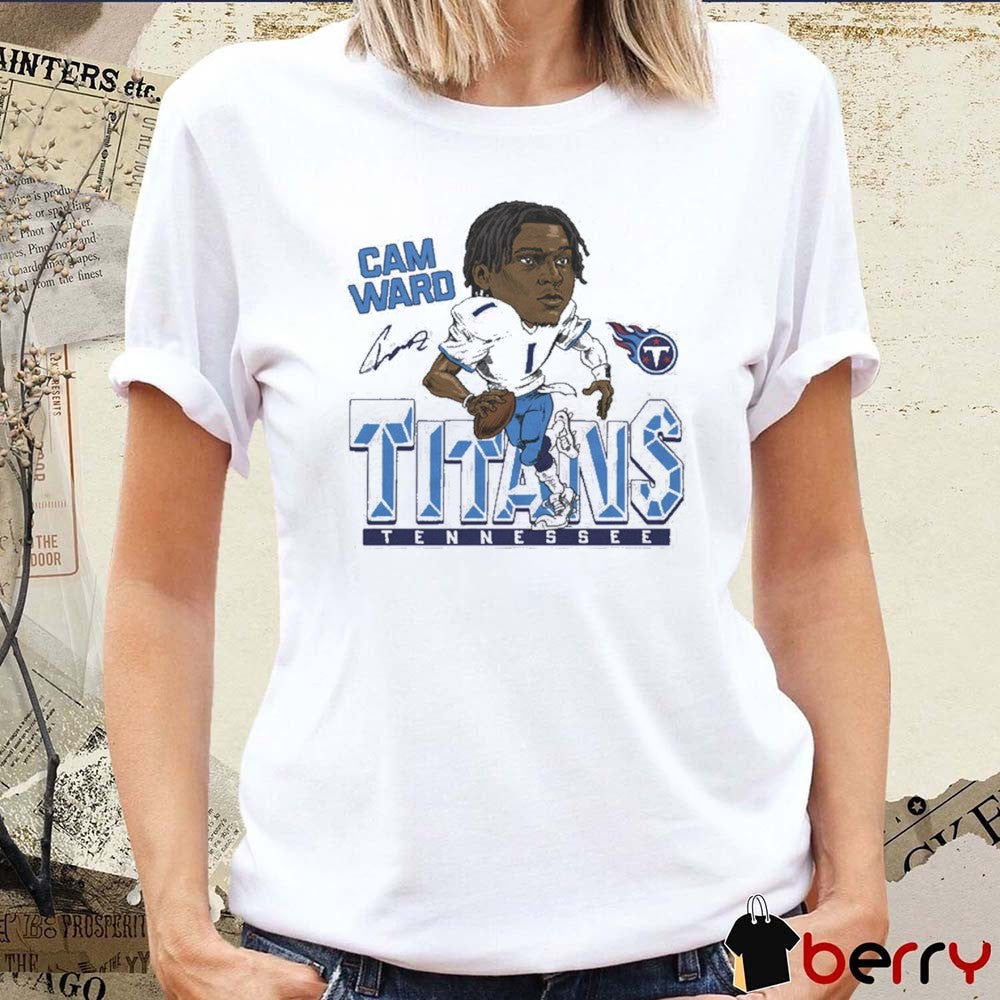 Tennessee Titans NFL Football Cam Ward Caricature Signature 2025 t-shirt