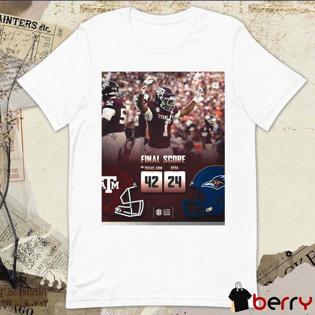 Texas A&M Aggies and UTSA Roadrunners Final Score 42-24 SEC It Just Means More 2025 Poster t-shirt
