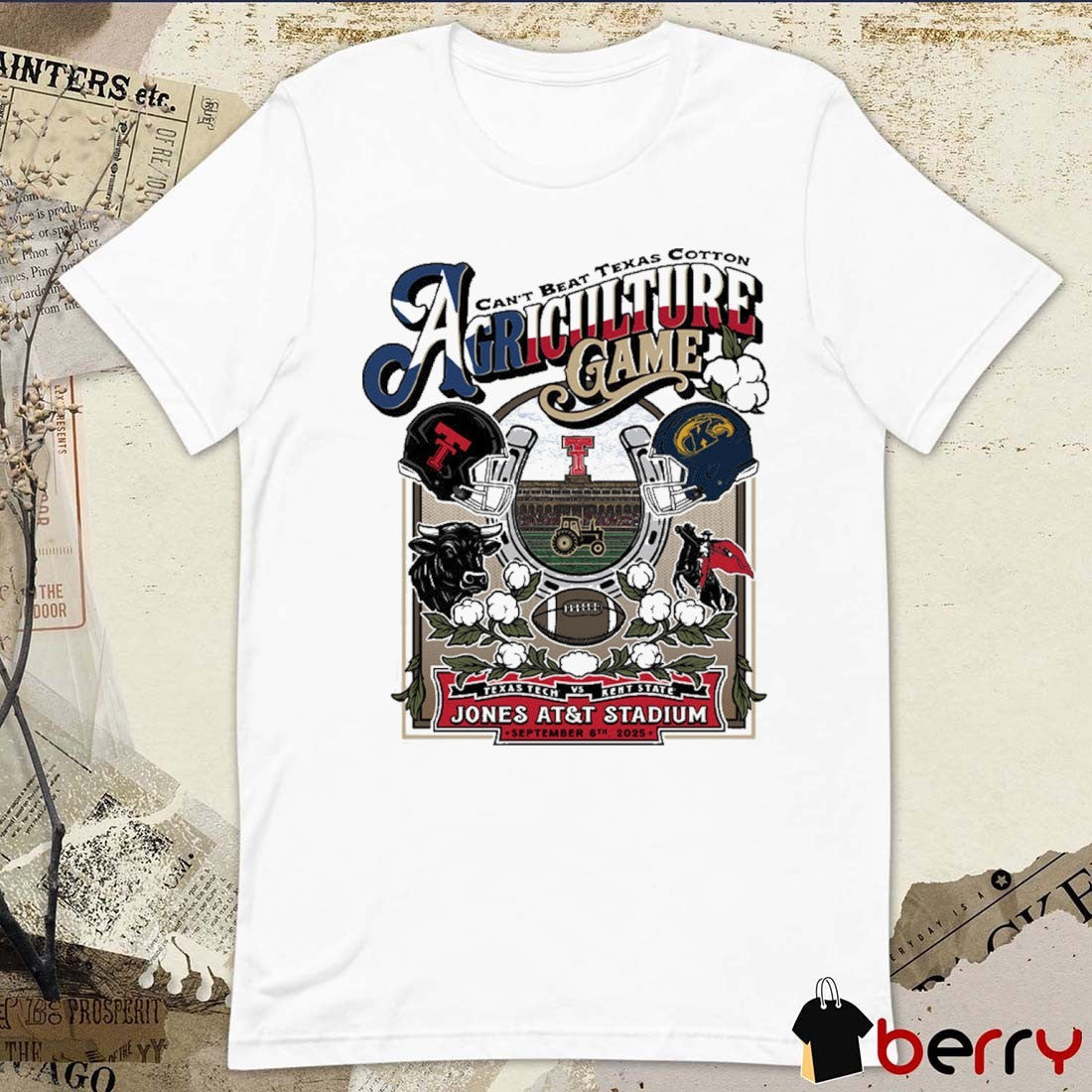 Texas Tech vs. Kent State Celebrate Agriculture Gameday Can’t Beat Texas Cotton Sept 6 2025 Jones AT&T Stadium t-shirt