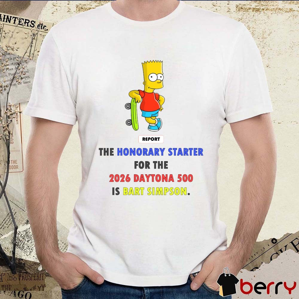 The Honorary Starter For The 2026 Daytoονα 500 Is Bart Simpson t-shirt