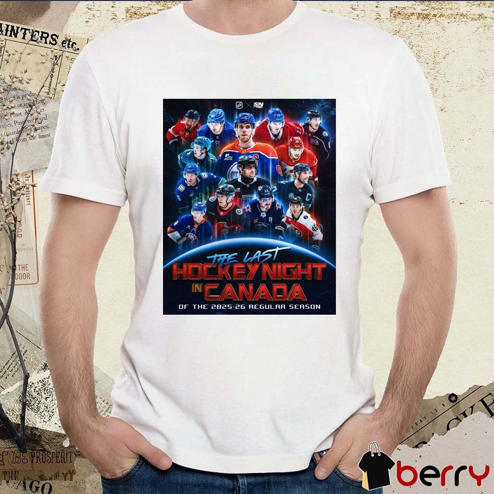 The Last Hockey Night In Canada Of The 2025-26 Regular Season Poster t-shirt
