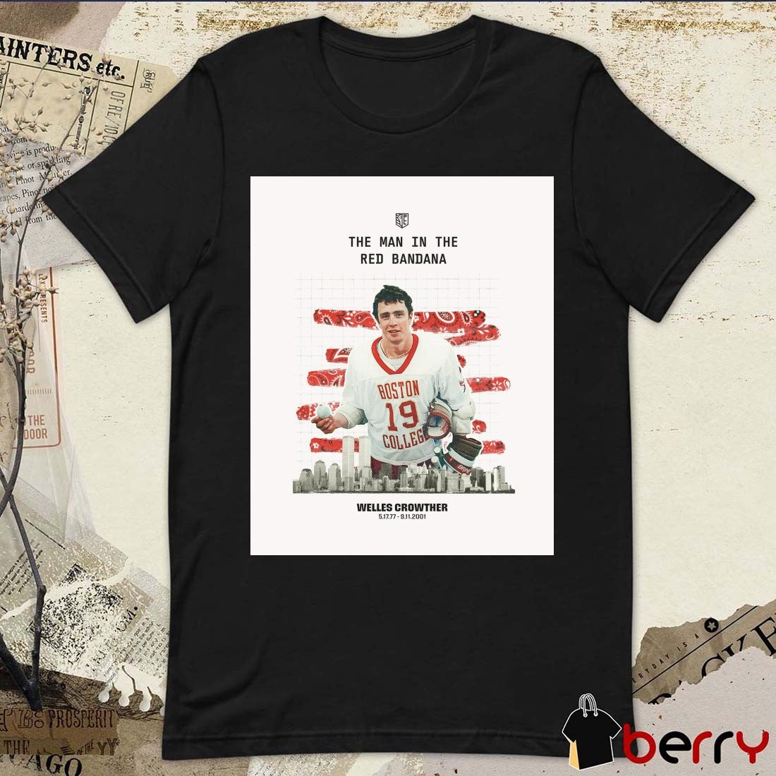 The Man In The Red Bandana Welles Crowther 5.17.77-9.11.2001 Poster t-shirt
