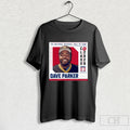 Official The National Baseball Hall Of Fame Dave Parker Class Of 2025 Welcome To Cooperstown T Shirt