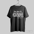Official They Hate Us Cause They Aint Us Flavorful Nic Vans T Shirt