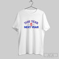 Official This Year Is Next Year
