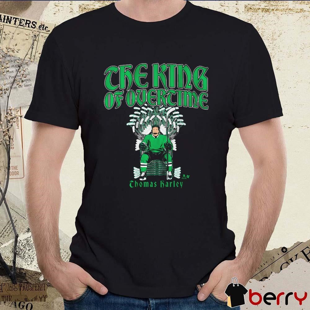 Thomas Harley The King of Overtime Dallas Stars Hockey t-shirt