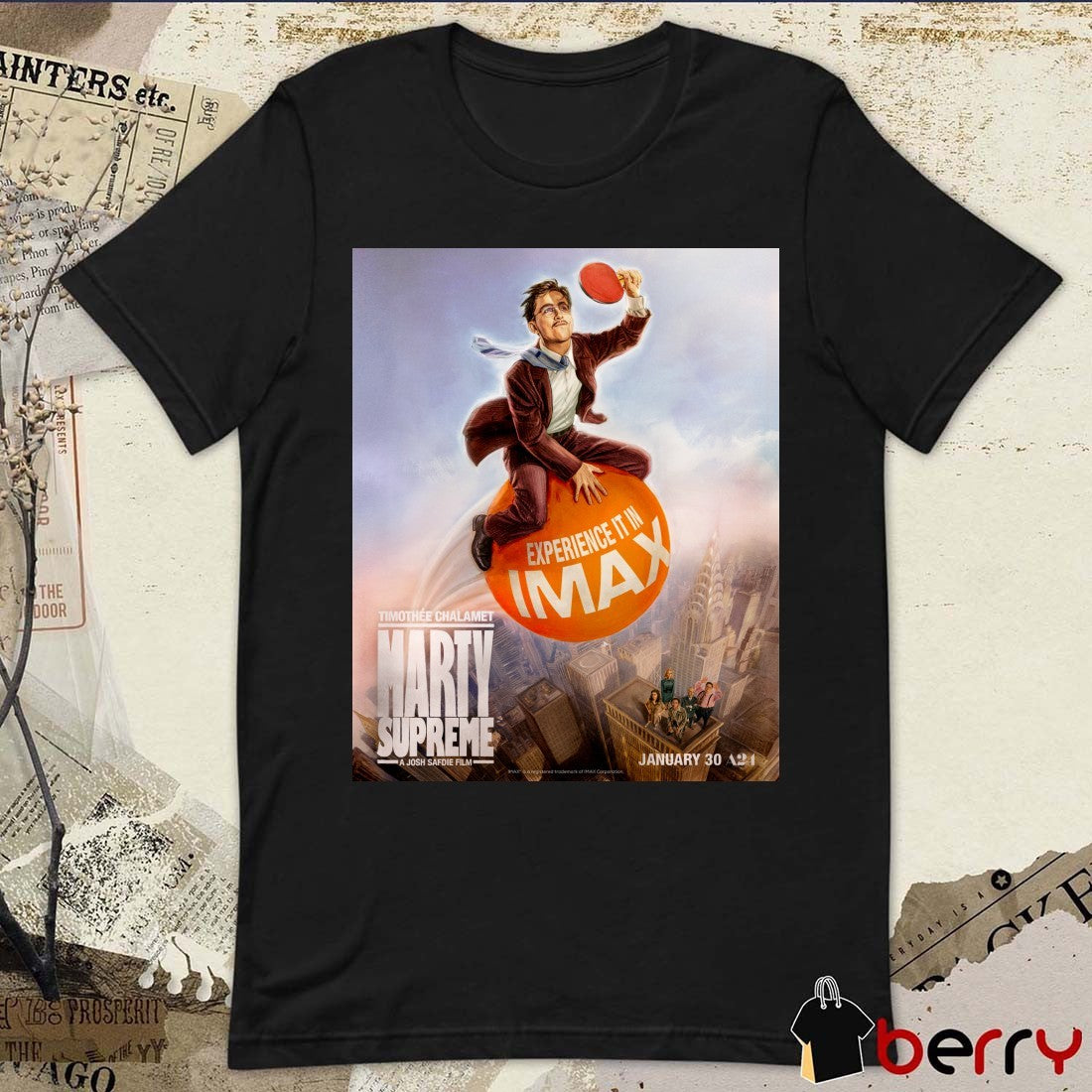 Timothee Chalamet Marty Supreme A Josh Safdie Film January 30 2026 Poster t-shirt
