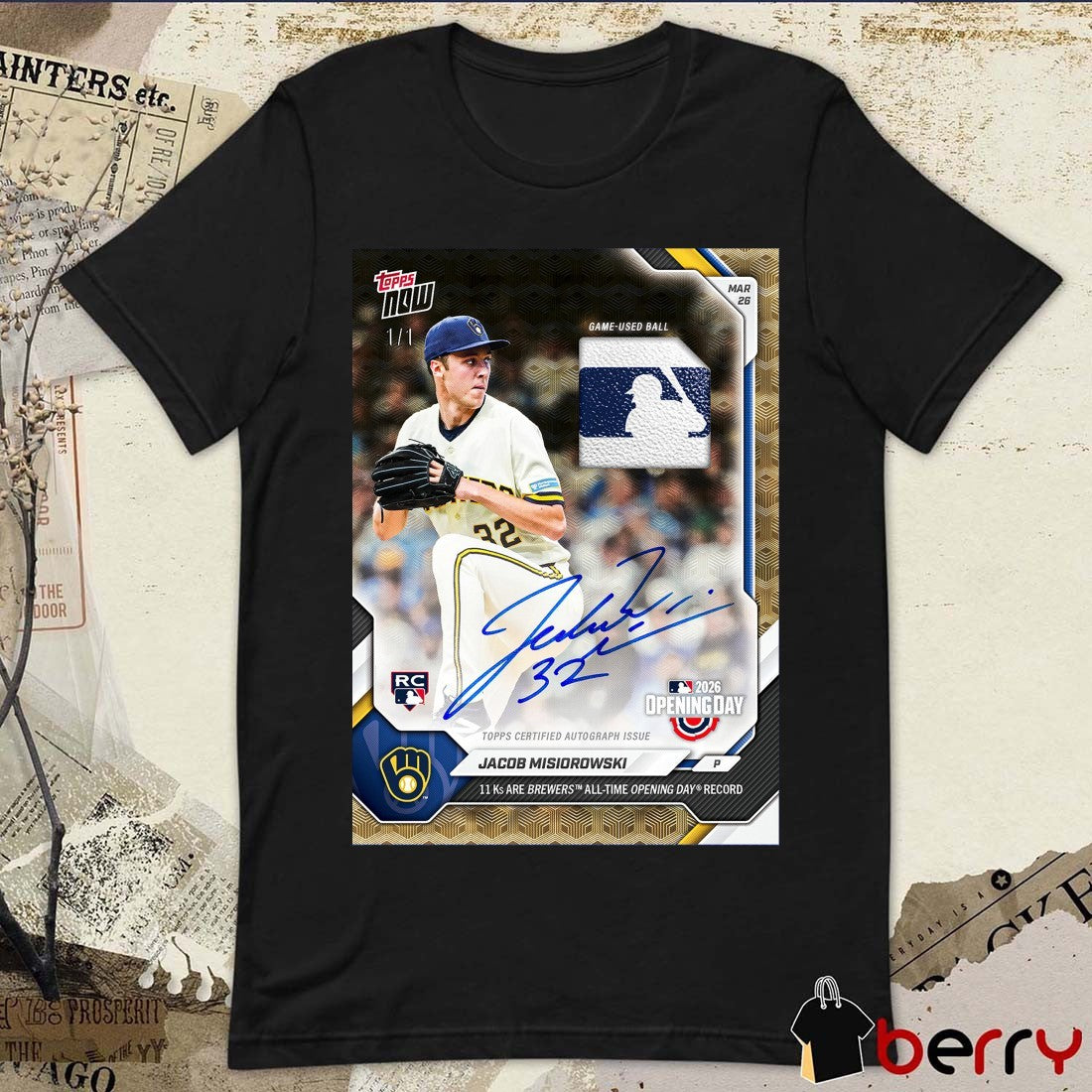 Topps Jacob Misiorowski 11 KS Are Brewers All-time Opening Day Record Poster t-shirt