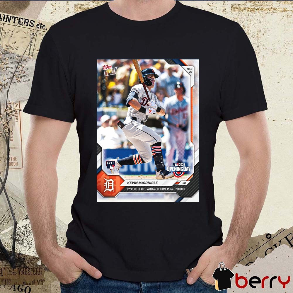 Topps Kevin Mcgonigle 2nd Club Player With 4-hit Game In MLB Debut Poster t-shirt