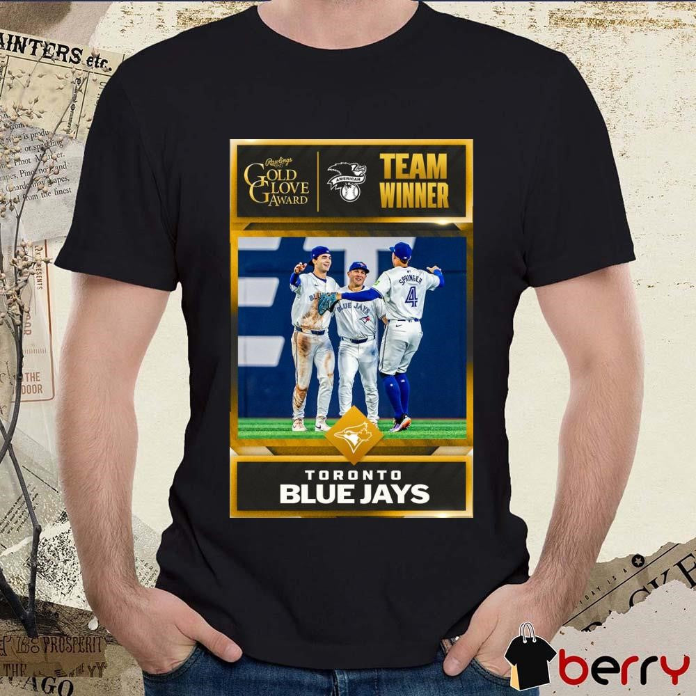 Toronto Blue Jays Team Winner Rawlings AL Team Gold Glove Award Poster t-shirt