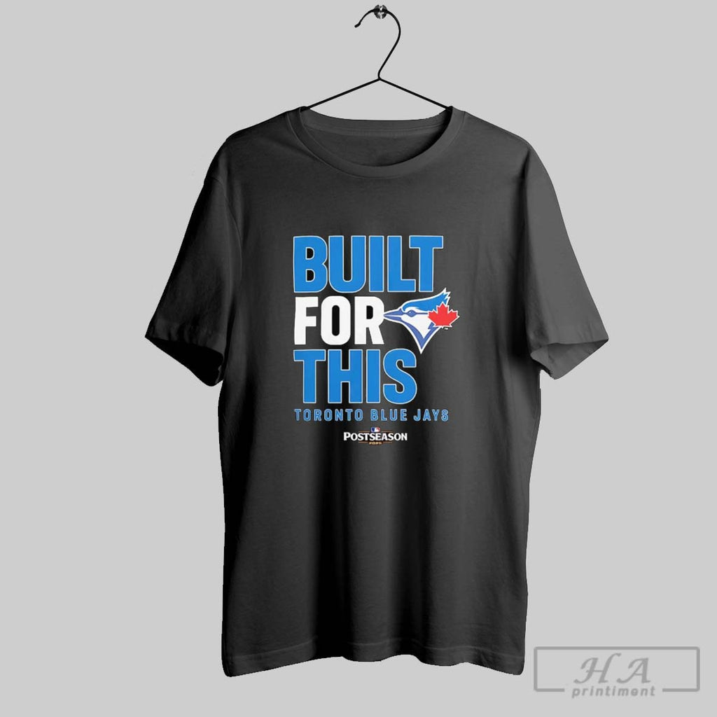 Official Toronto Blue Jays Built For This October 2025 Postseason