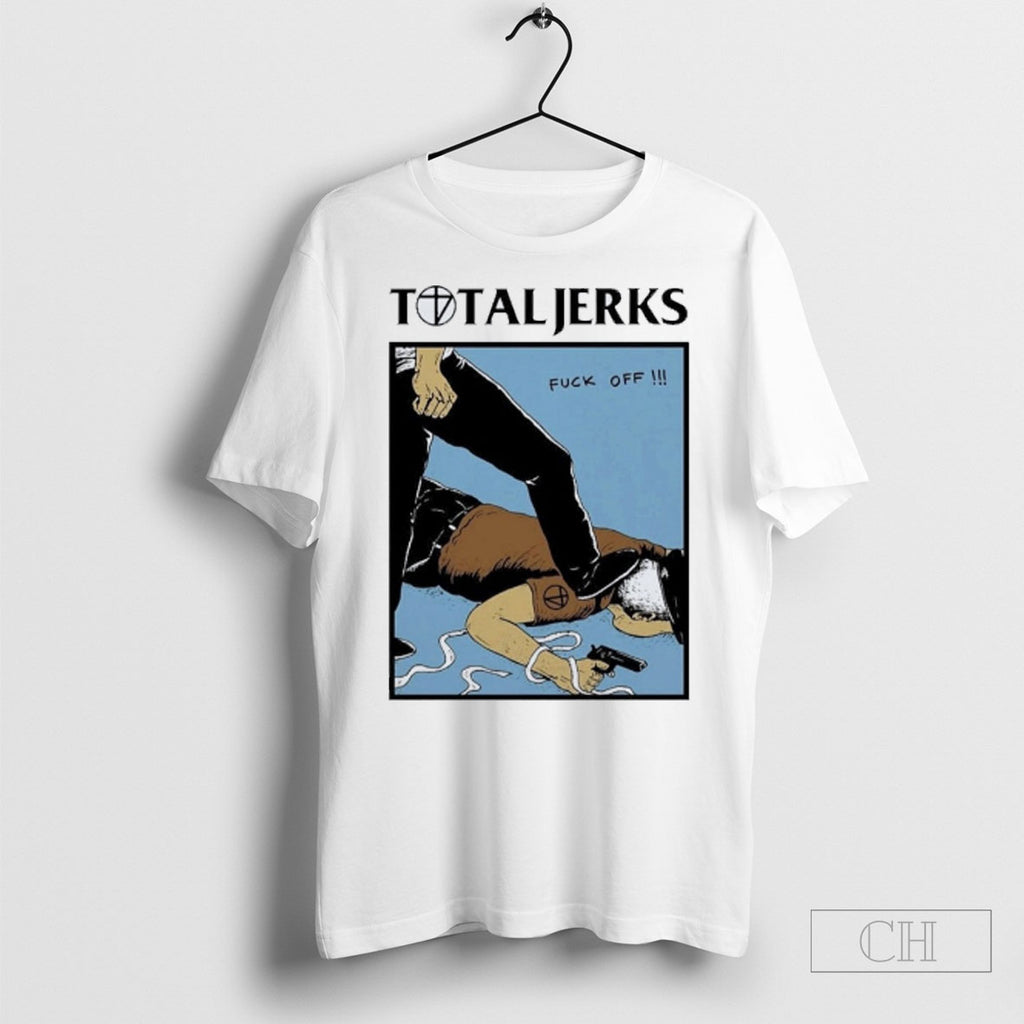 Official Total Jerks Fuck Off