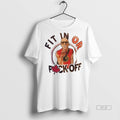 Official Trendy Fit In Or Fk Off Canada Maple Leaf Tee Sweater