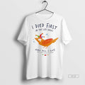 Official Trendy I Died First In The Life Series And All I Got Was This