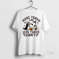 Official Trendy Raccoons And Opossums More Trash Can Less Trash Cant Tee Sweater