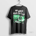 Official Trendy You Would Download A Car Tee Sweater