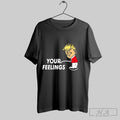 Official Trump Peeing Your Feelings