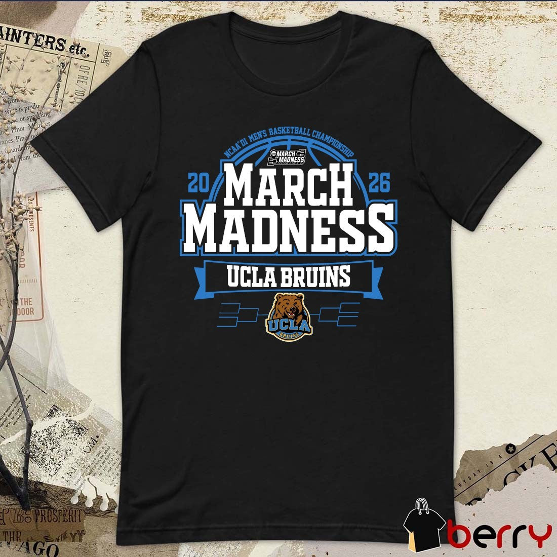 UCLA Bruins 2026 NCAA DI Men’s Basketball Championship March Madness t-shirt
