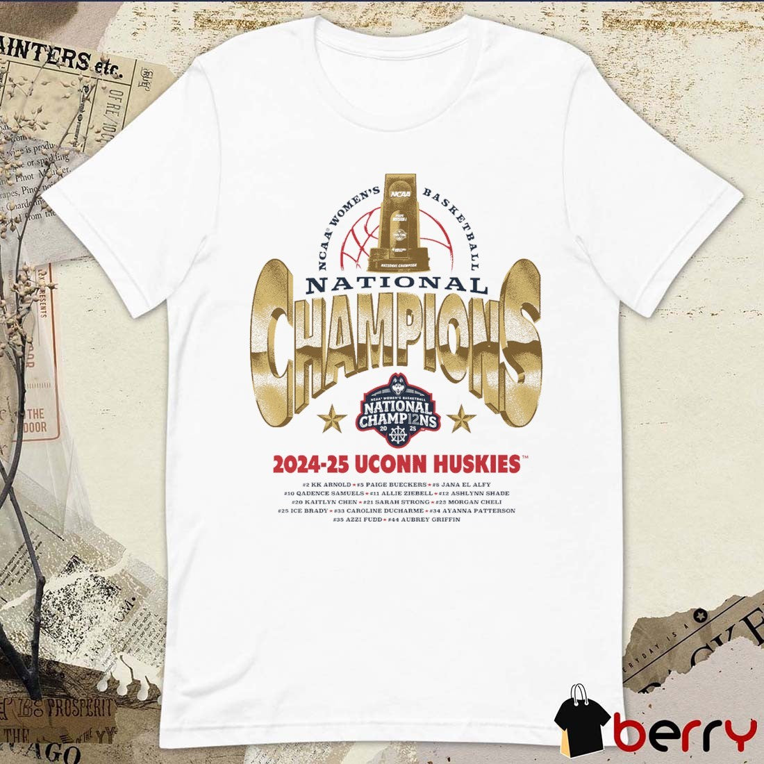 UConn Huskies NCAA Women’s Basketball National Champions Gold 2024-25 KK Arnold Paige Bueckers Jana Alfy t-shirt