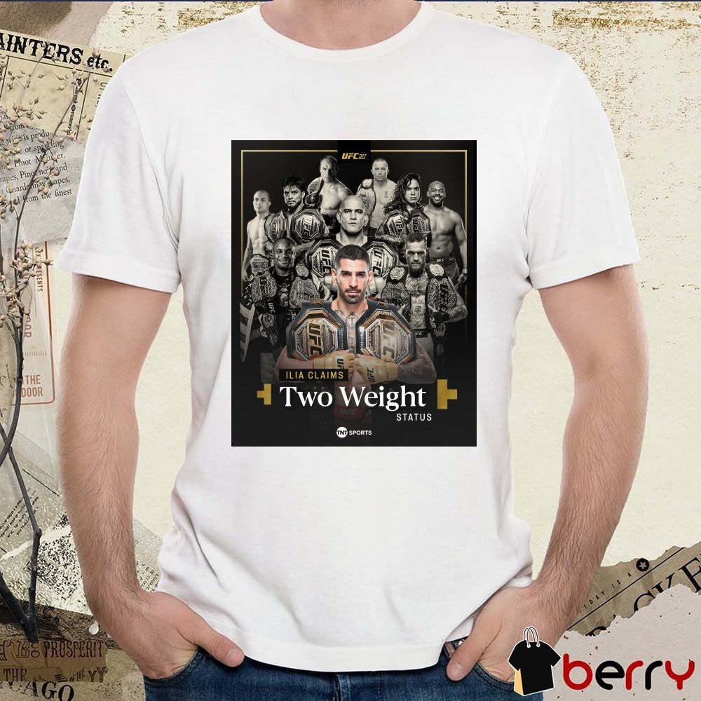 UFC 317 Ilia Topuria Claims Two Weights Status Featherweight Champion Lightweight Champion Poster t-shirt