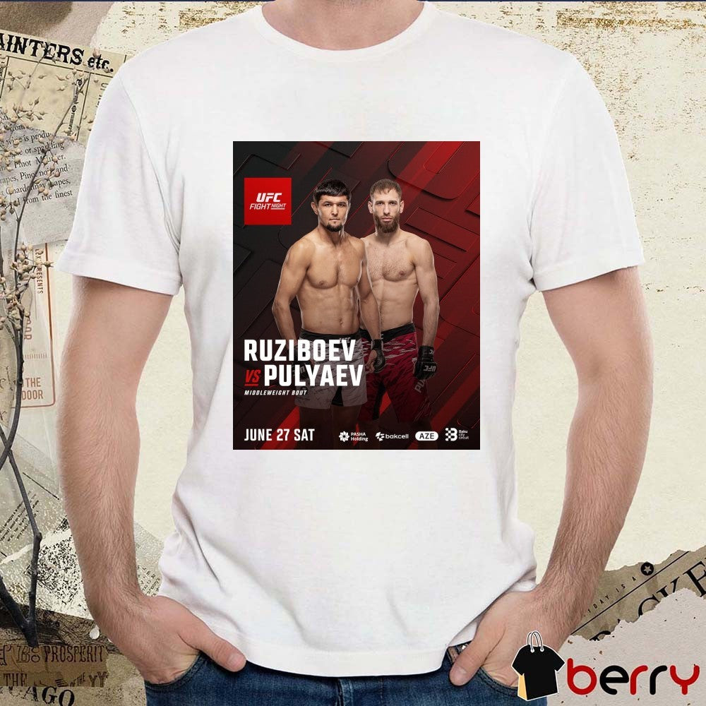 UFC Fight Night Ruziboev Vs Pulyaev Middleweight Bout June 27 2026 Poster t-shirt