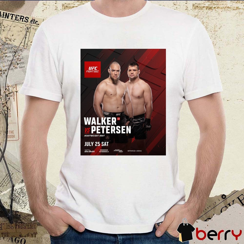 UFC Fight Night Walker Vs Petersen Heavyweight Bout July 25 2026 Poster t-shirt