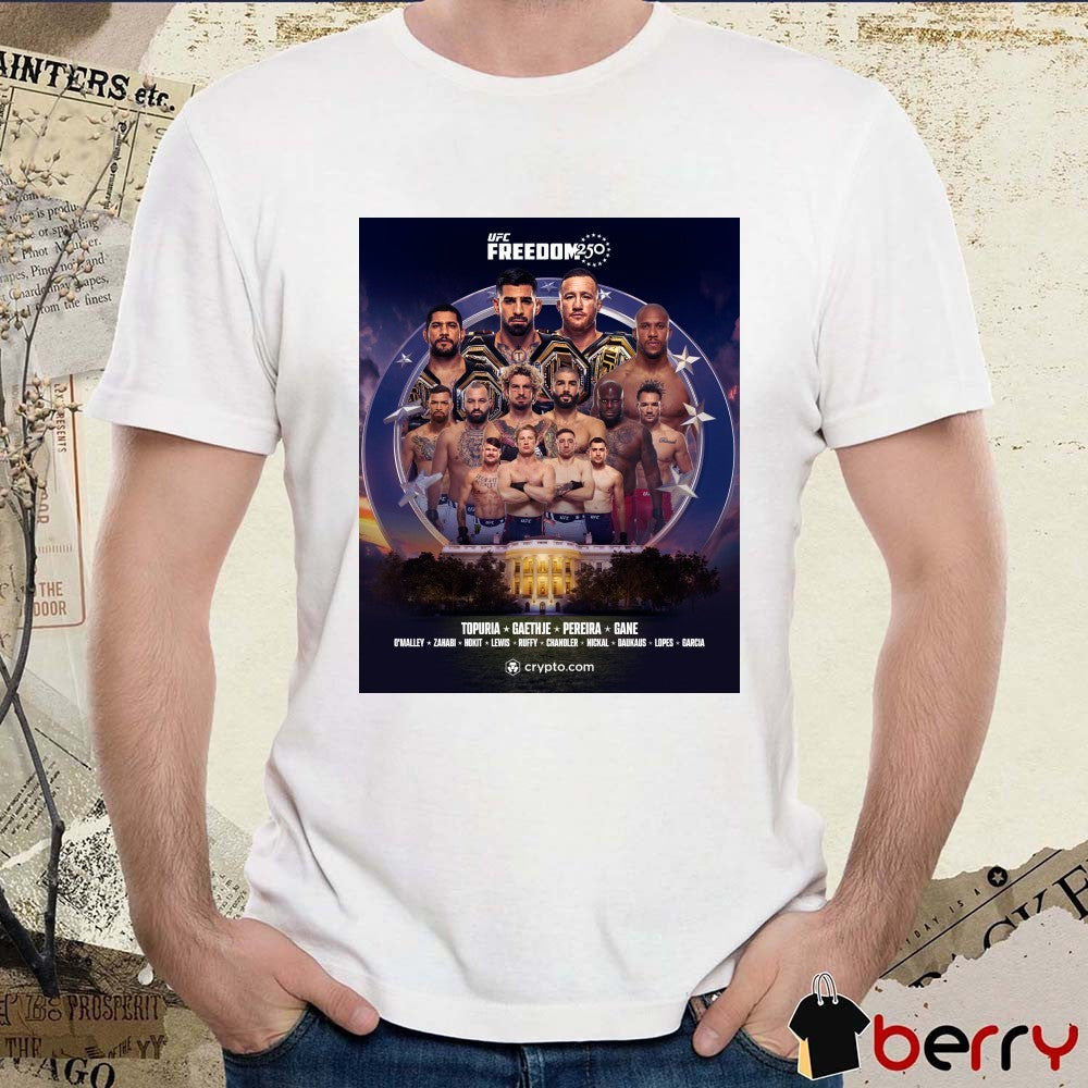 UFC Freedom 250 Topuria Gaethje Pereira Gane 2026 Poster t-shirt