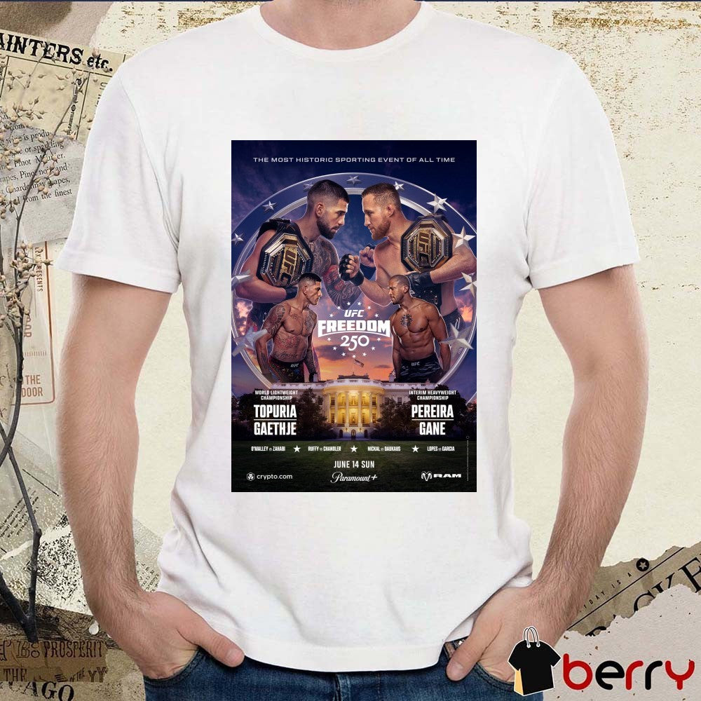 UFC Freedom 250 White House June 14, 2026 America’s 250th Birthday Celebrations Poster t-shirt