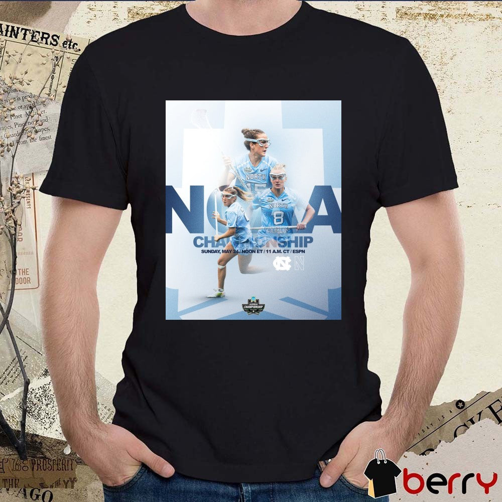 UNC Women’s Lacrosse 2026 NCAA Championship May 24 Poster t-shirt