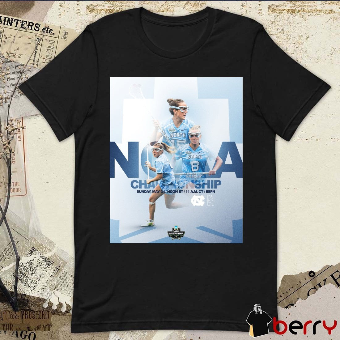 UNC Women’s Lacrosse 2026 NCAA Championship May 24 Poster t-shirt