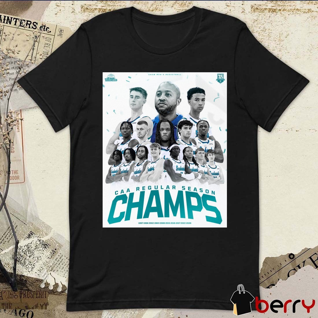 UNCW Men’s Basketball 2026 CAA Regular Season Champions 1997 – 2026 Poster t-shirt