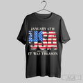Official Usa January 6th Never Forget It Was Treason