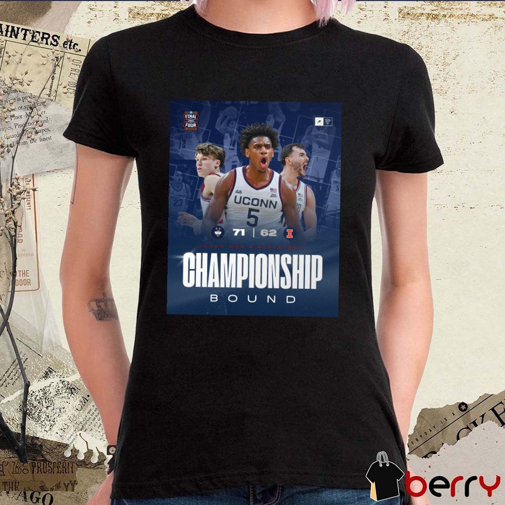 Uconn Vs Illinois Final Score 71 – 62 Men’s Basketball Championship Bound Poster t-shirt