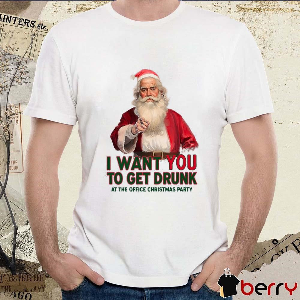 Uncle Santa I Want You To Get Drunk At The Office Christmas Party 2024 t-shirt