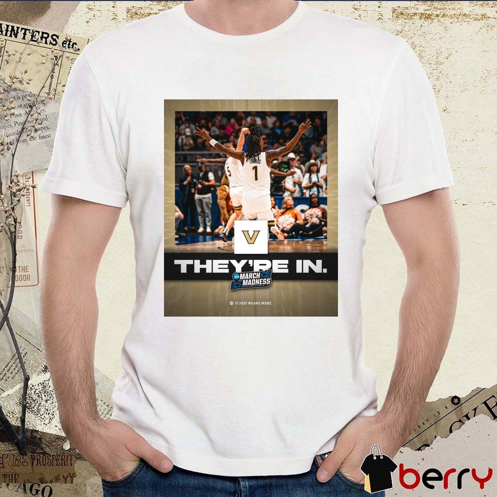 Vanderbilt Commodores men’s basketball They’re In 2025 SEC March Madness It Just means More Poster t-shirt