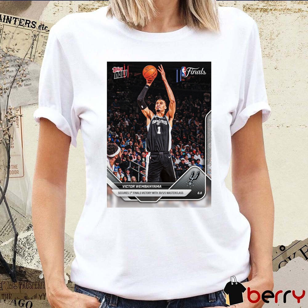 Victor Wembanyama Secures 1st Finals Victory With 30 5 5 Masterclass 2025-26 NBA Topps NOW t-shirt