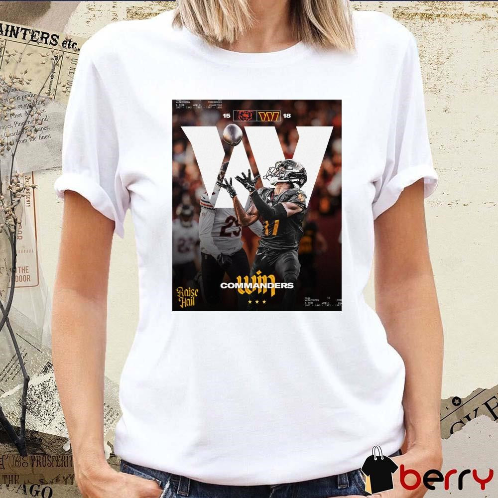 Washington Commanders Raise Hail 18 – 15 Chicago Bears Poster t-shirt