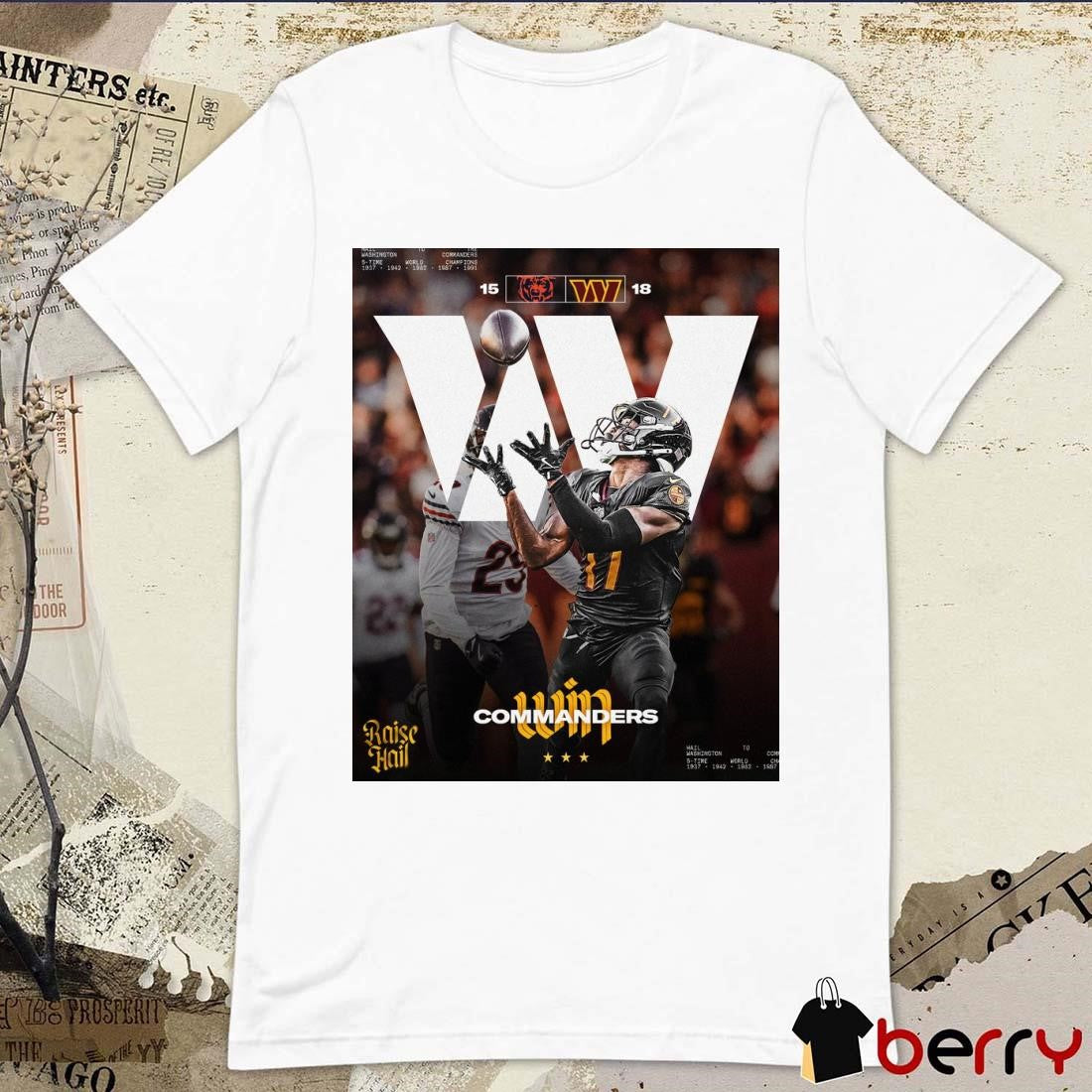 Washington Commanders Raise Hail 18 – 15 Chicago Bears Poster t-shirt