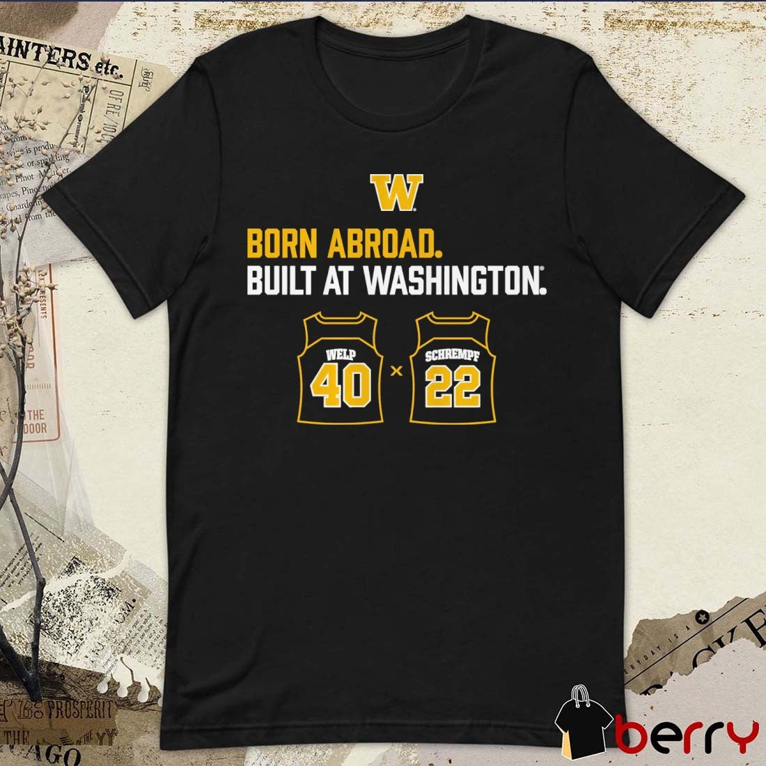 Washington Huskies Schrempf-Welp Duo Born Abroad Built At Washington t-shirt