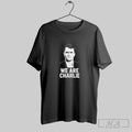 Official We Are Charlie Kirk Tribute Vintage