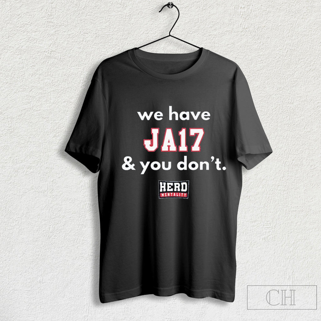 Official We Have Ja17 And You Dont Herd Mentality Bills Mafia T Shirt