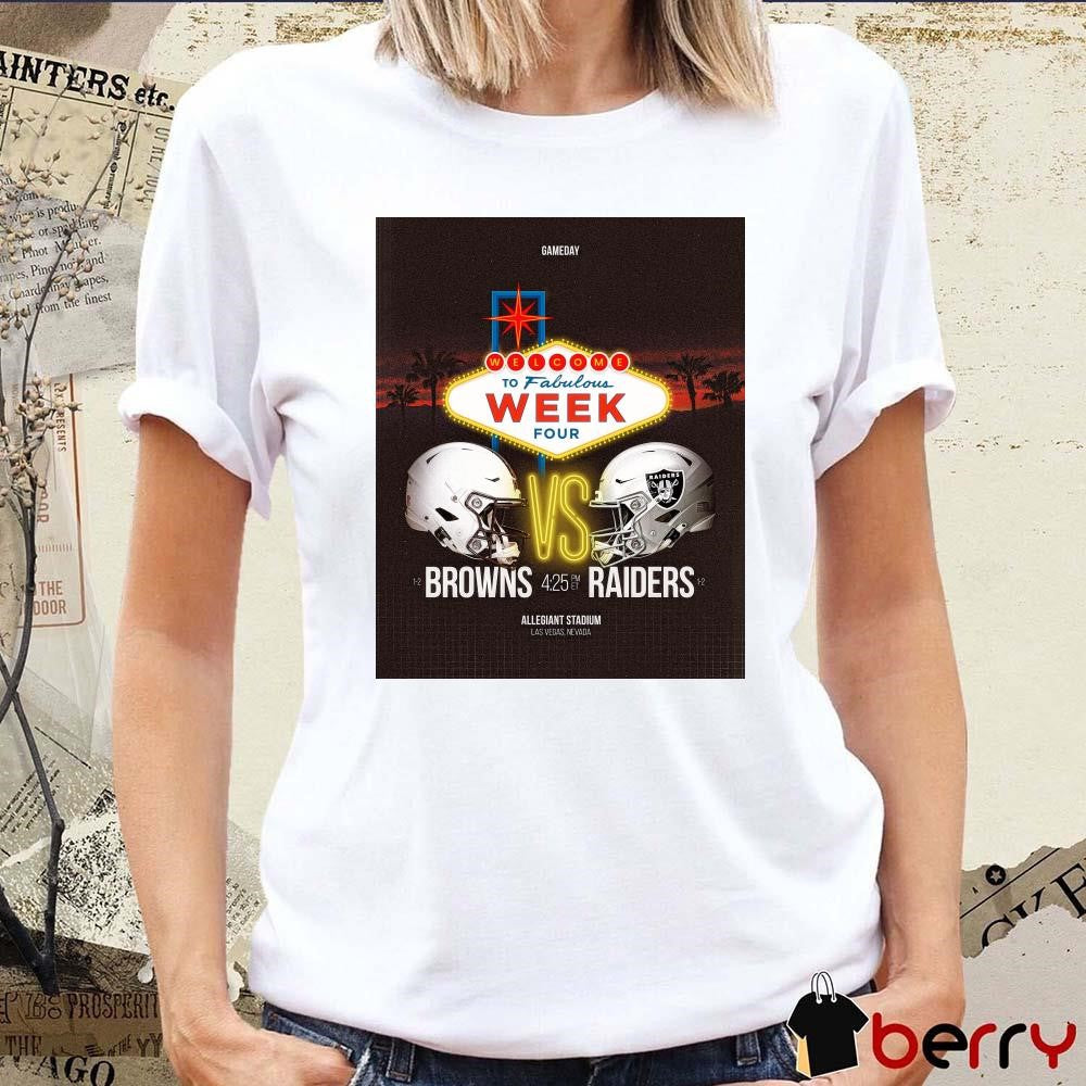 Welcome To Fabulous Week Four Las Vegas Raiders vs Cleveland Browns Allegiant Stadium Las Vegas Nevada t-shirt