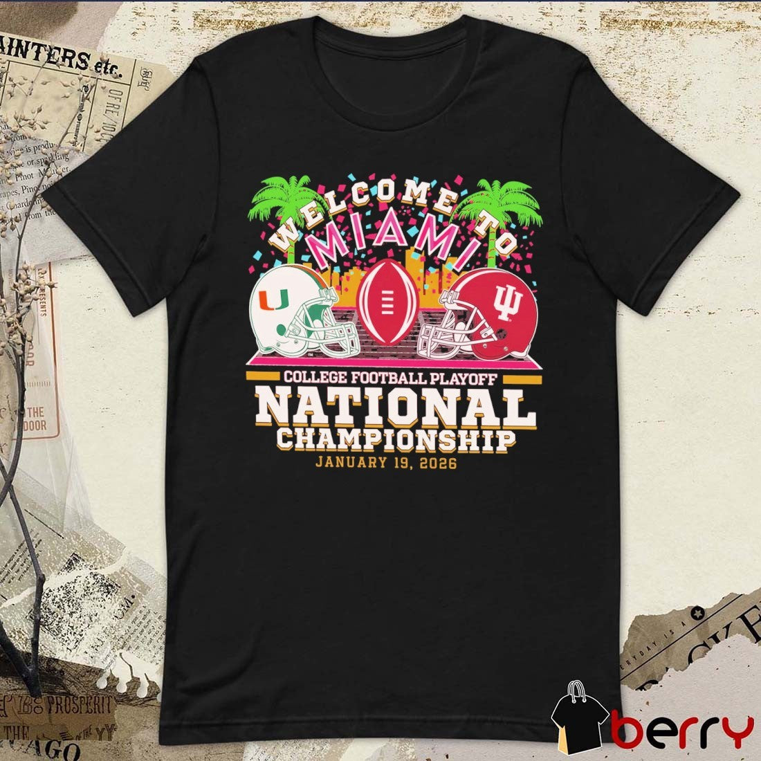 Welcome to Miami Indiana Hoosiers vs Miami Hurricanes 2026 CFP National Championship hoodie and t-shirt