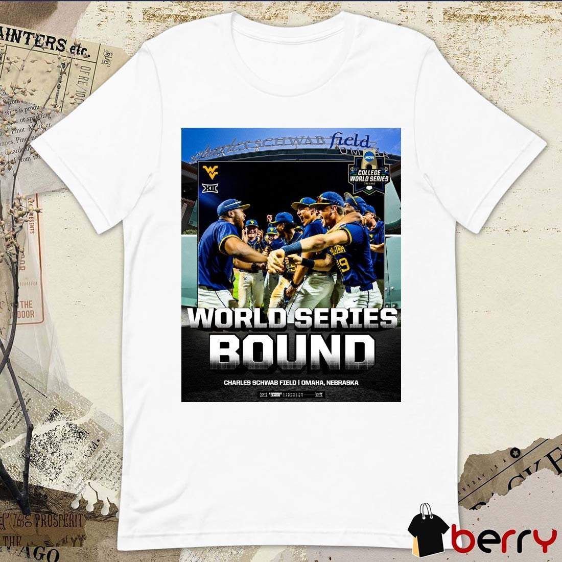West Virginia Mountaineers NCAA 2026 World Series Bound Charles Schwab Field Omaha Nebraska Poster t-shirt