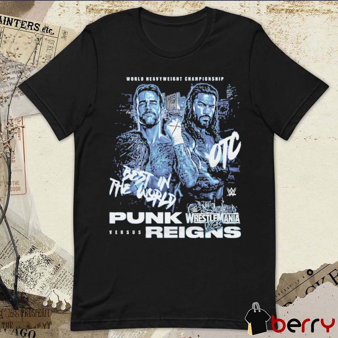 World Heavyweight Championship WrestleMania 42 CM Punk Vs. Roman Reigns Matchup Best In The World t-shirt