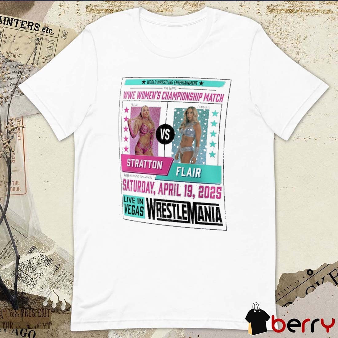 WrestleMania 41 Charlotte Flair vs. Tiffany Stratton Match WWE Women’s Championship Match Sat Apr 19 2025 t-shirt