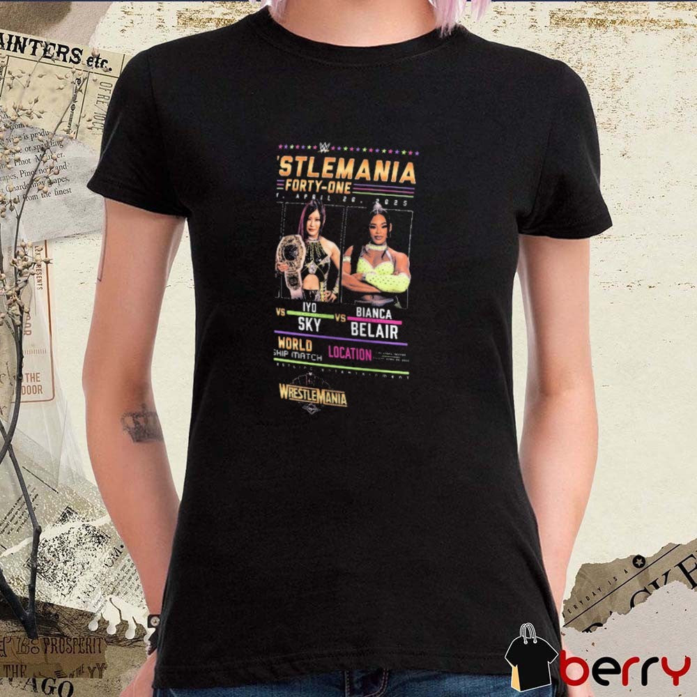 WrestleMania 41 IYO SKY vs. Bianca Belair vs. Rhea Ripley Triple Threat Women’s World Championship Match Apr 20 2025 WWE t-shirt